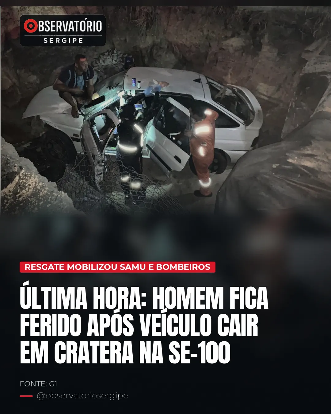 HOMEM FICA FERIDO APÓS VEÍCULO CAIR EM CRATERA NA SE-100